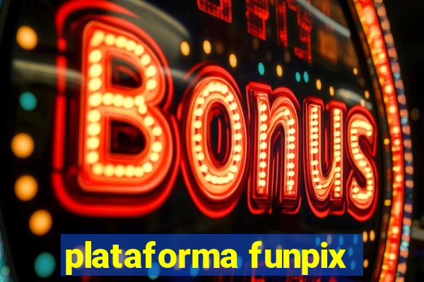 plataforma funpix